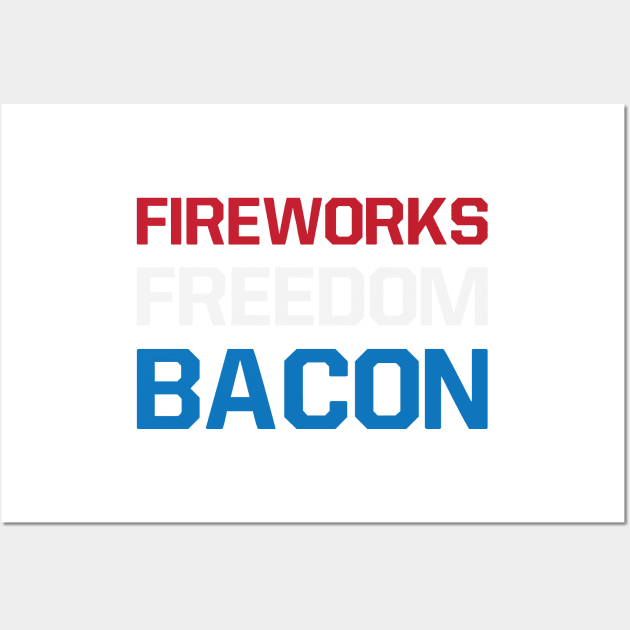 Fireworks Freedom Bacon - Fourth of July Wall Art by Kyle O'Briant
